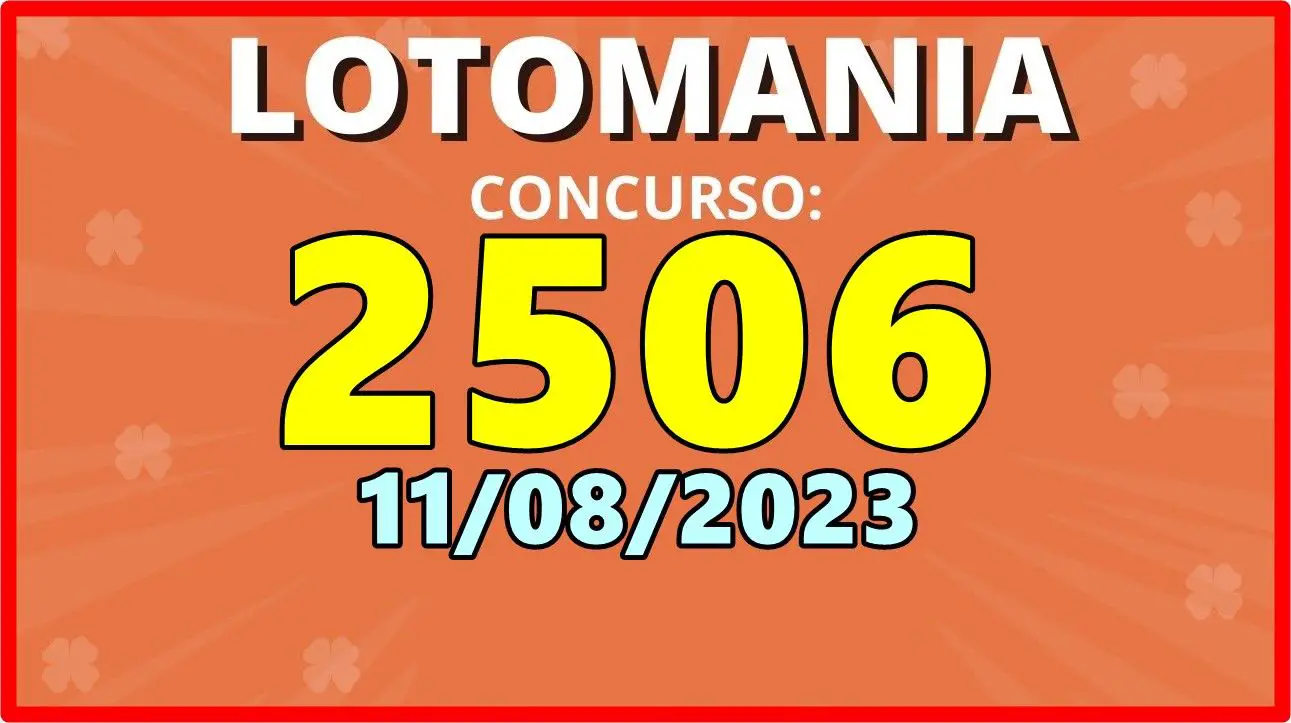 Resultado Lotomania Concurso 2506 hoje sexta